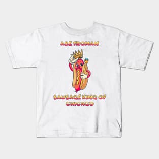 Abe Froman Sausage King of Chicago Kids T-Shirt